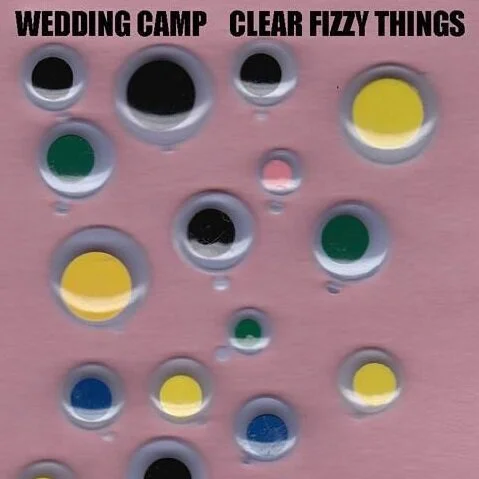 Wedding Camp "Clear Fizzy Things"
