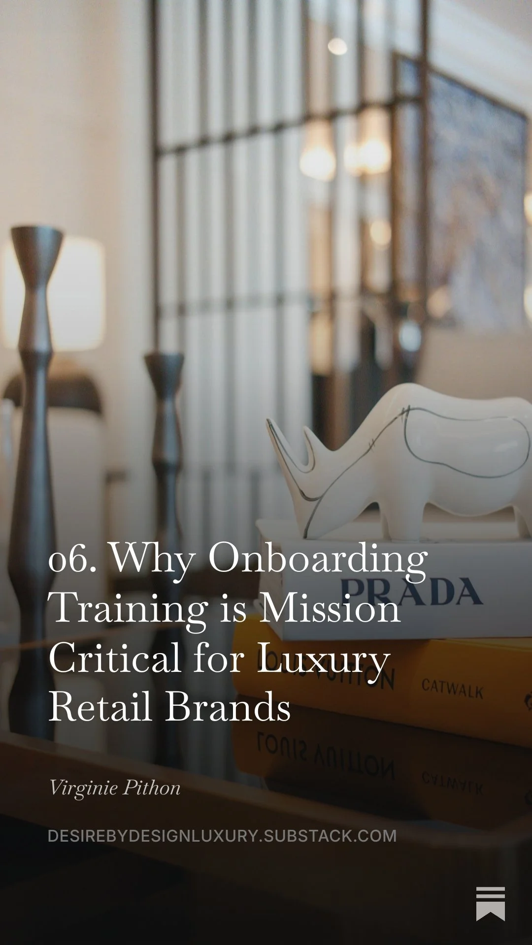 06. Why Onboarding is Mission Critical for Luxury Retail Brand