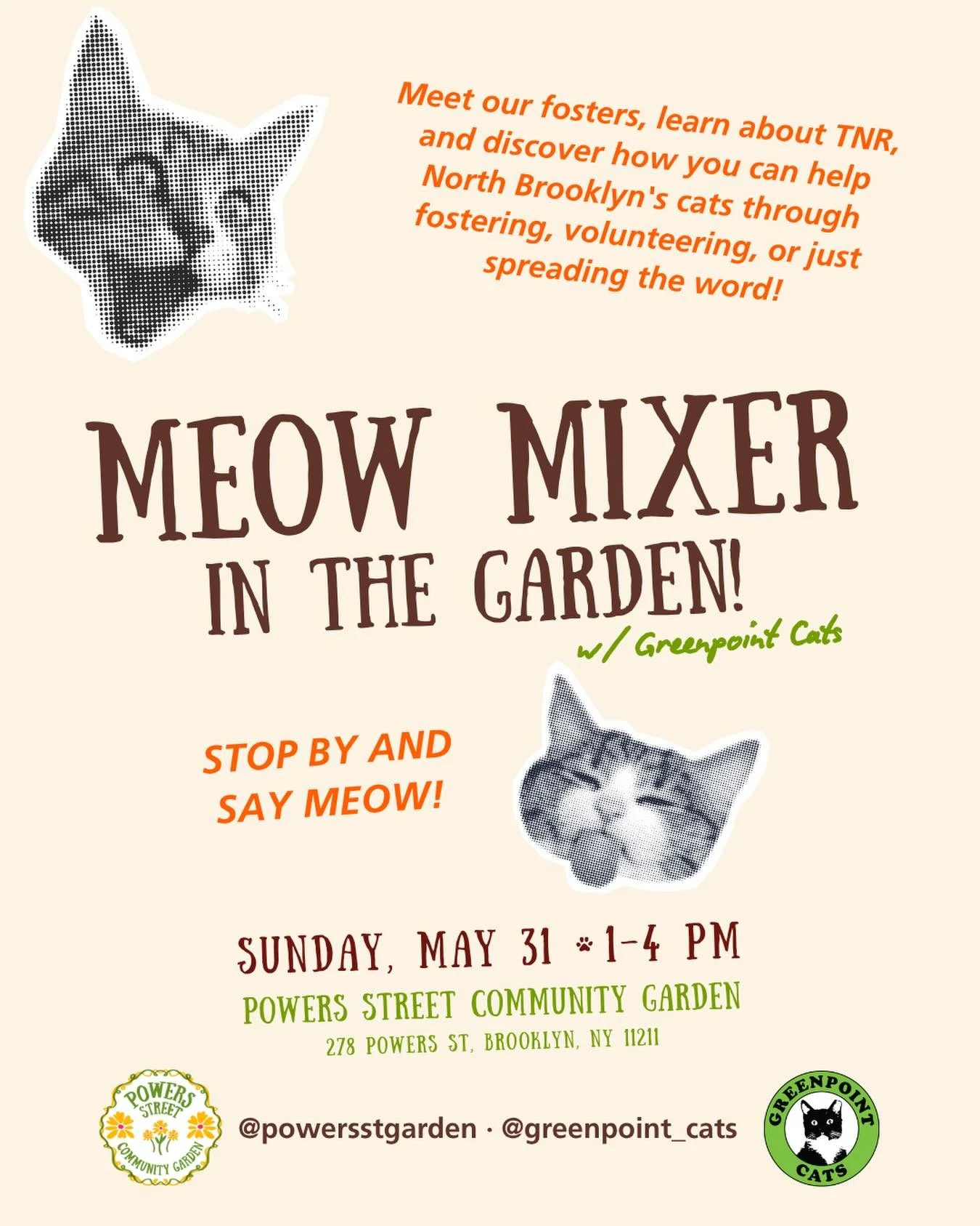 THIS WEEKEND on Sunday, May 31 from 1&ndash;4 PM, Greenpoint Cats will be at Powers Street Community Garden for a Meow Mixer in the Garden! Come learn more about all the ways you can help North Brooklyn&rsquo;s cats through fostering, TNR (trap-neute