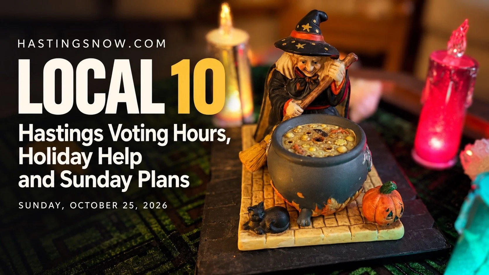 LOCAL 10: Hastings Voting Hours, Holiday Help and Sunday Plans