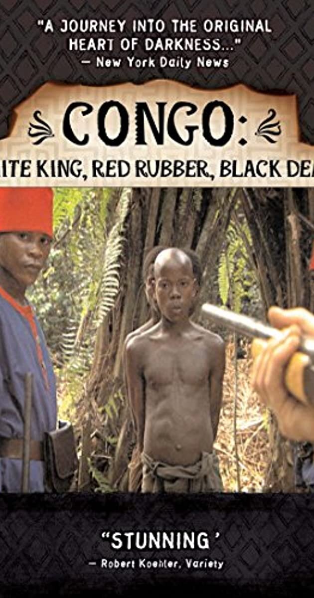 Congo: White King, Red Rubber, Black Death