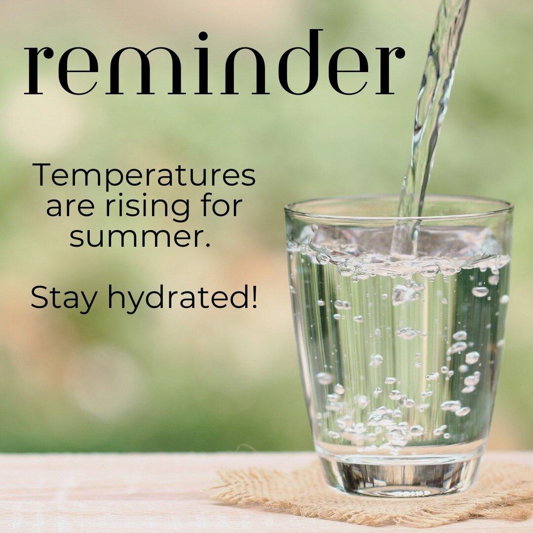 HYDRATION
Hydration is always essential, but it is especially important during the heat this week!

Harvard School of Public Health recommends an average daily water intake of 13 cups per day for men and 9 cups per day for women, increased from the o