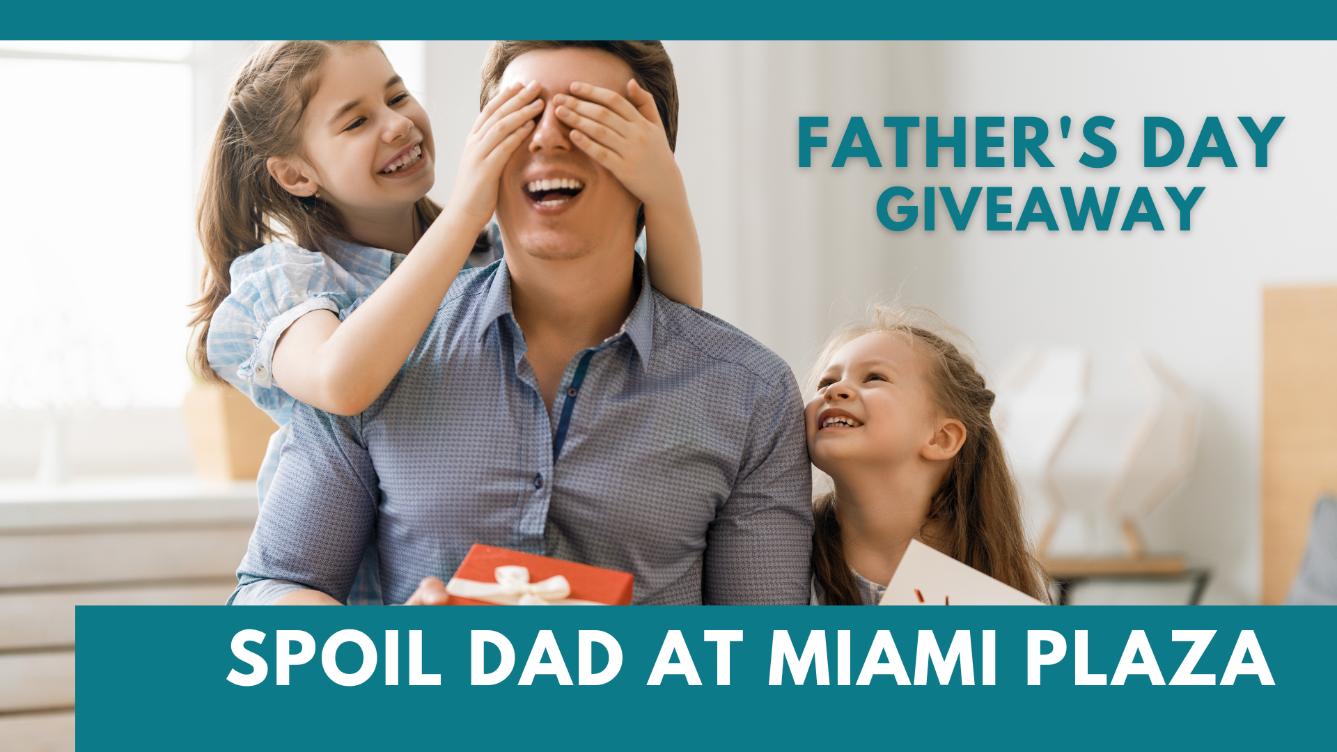 Father's Day Giveaway at Miami Plaza!