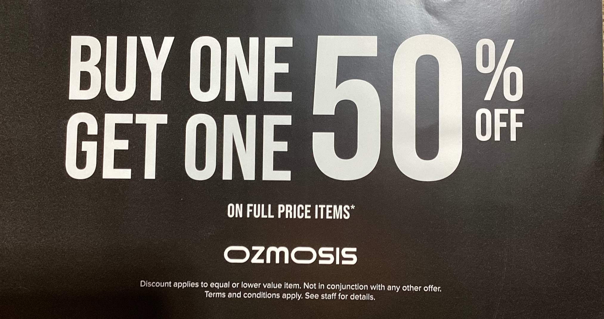 Ozmosis - Buy one get one 50% OFF on full price stock 
