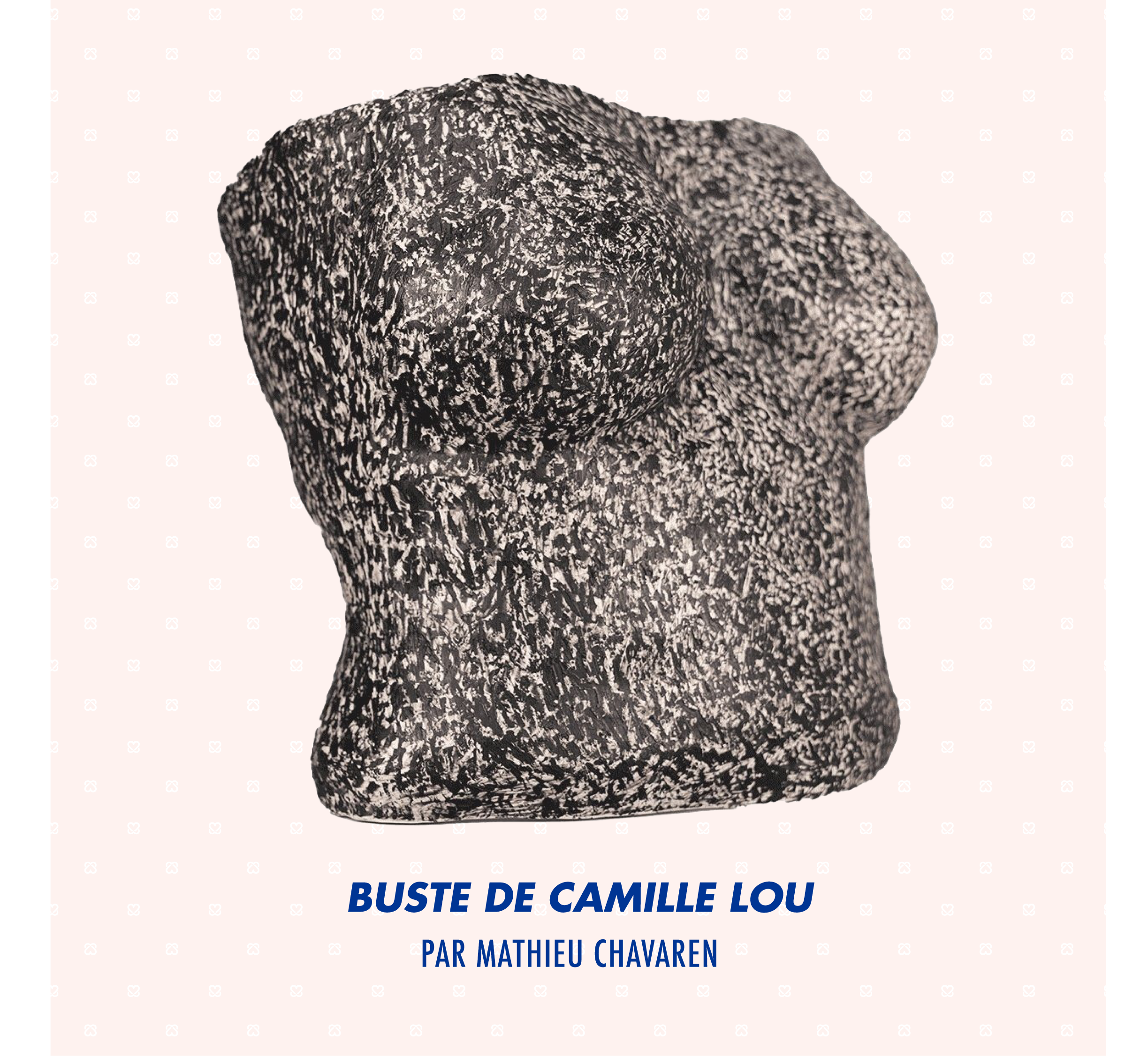 BUSTE_CAMILLE-LOU_MATHIEU-CHAVAREN.png