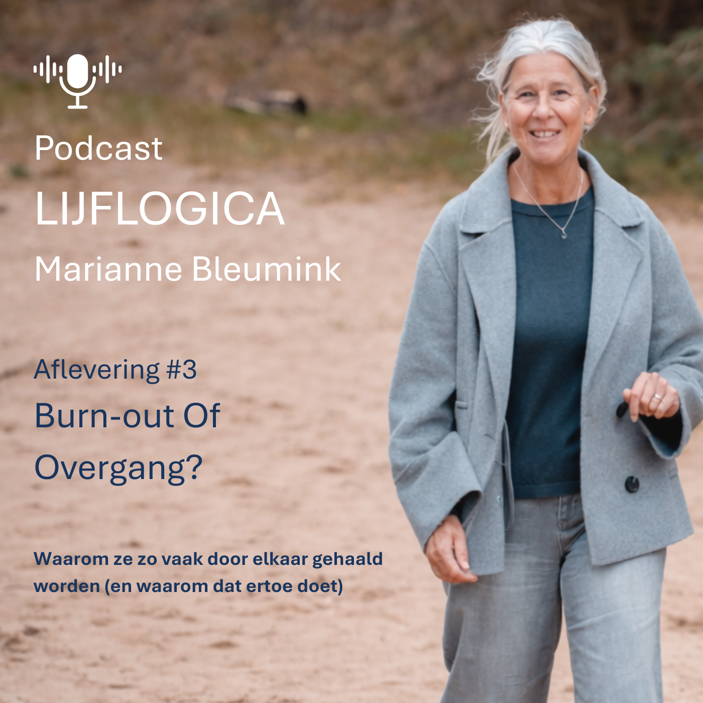 LIJFLOGICA Podcast #3 Burn-out Of Overgang?