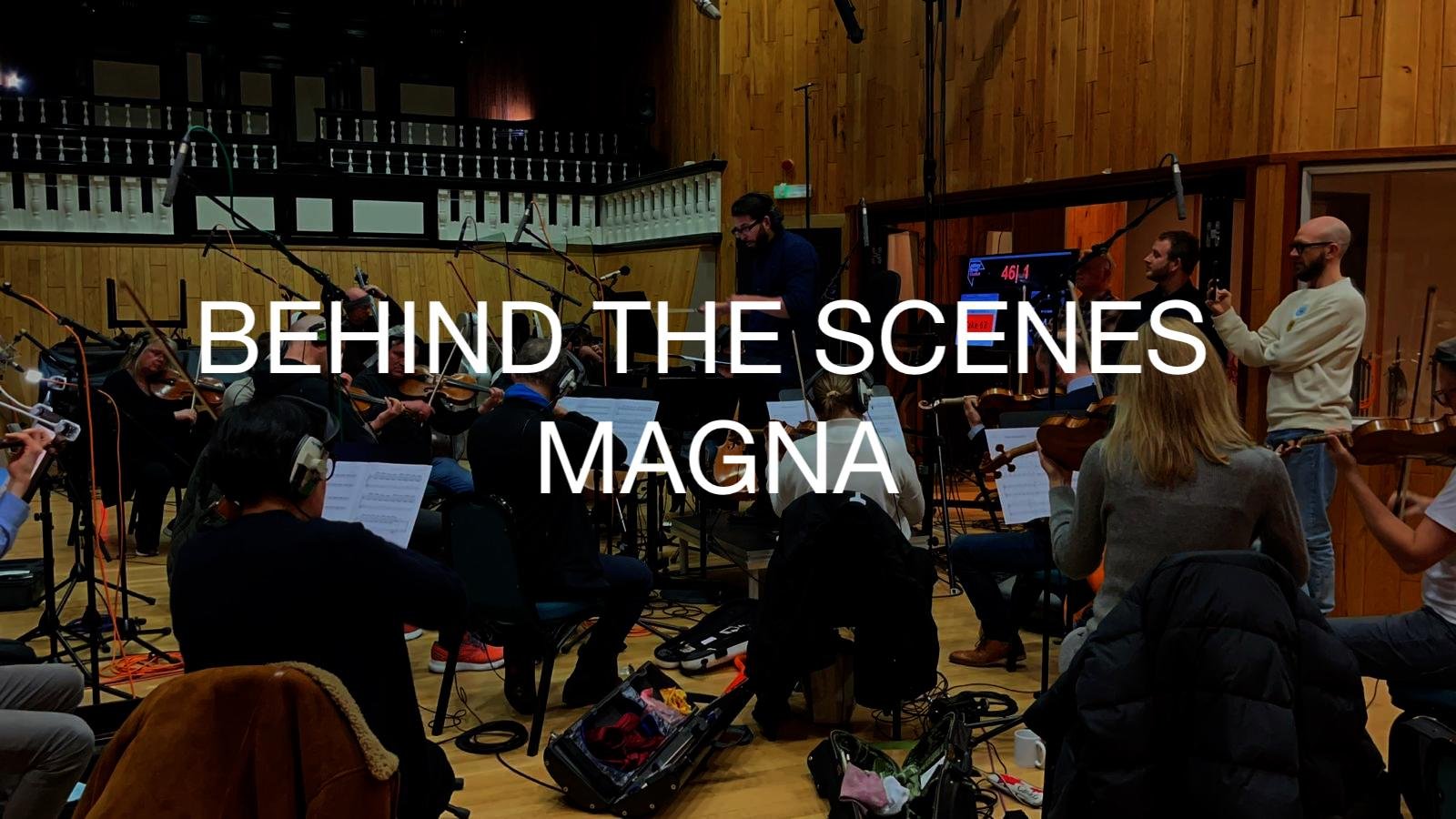 MAGNA (Behind the Scenes)