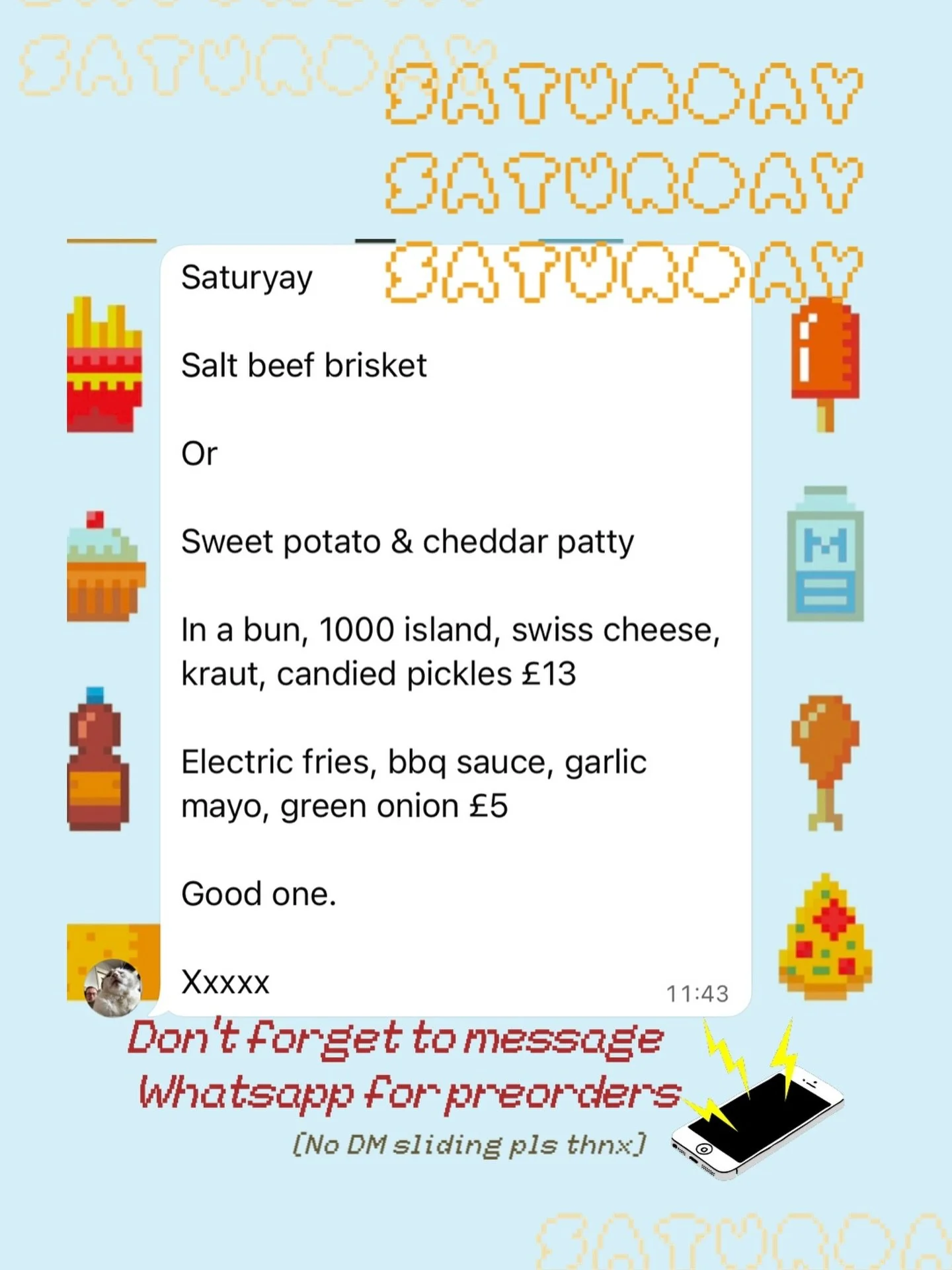 SATURDAY LUNCH SPECIAL : 28th : 18hr Brisket

Salt beef brisket 

Or

Sweet potato &amp; cheddar patty 

In a bun, 1000 island, swiss cheese, kraut, candied pickles &pound;13

Electric fries, BBQ sauce, garlic mayo, green onion &pound;5

It&rsquo;s g