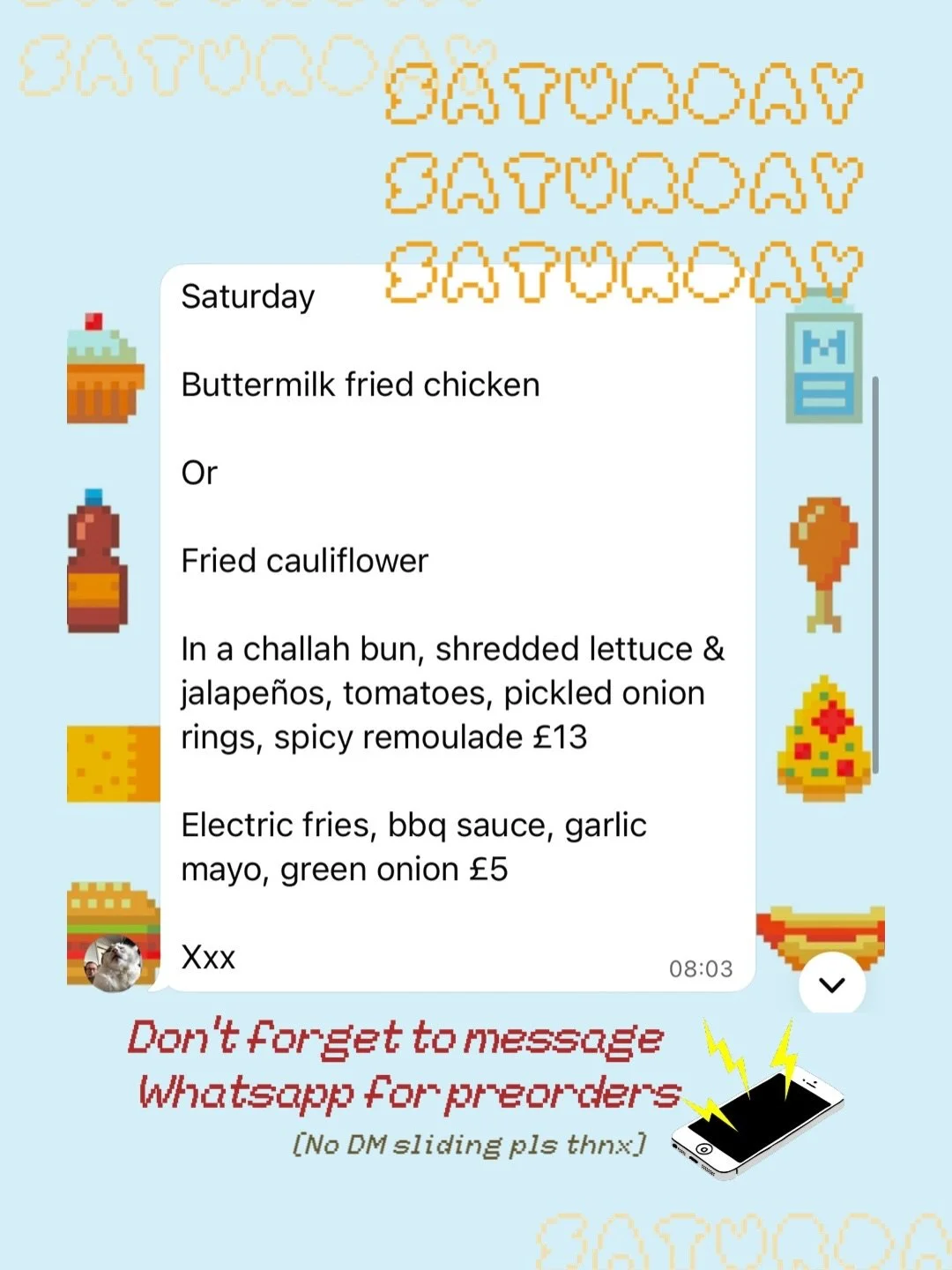 1️⃣ SATURDAY LUNCH SPECIAL : 23rd :

Buttermilk fried chicken

Or 

Fried cauliflower
 
In a challah bun, shredded lettuce &amp; jalape&ntilde;os, tomatoes, pickled onion rings, spicy remoulade &pound;13

Electric fries, bbq sauce, garlic mayo, green