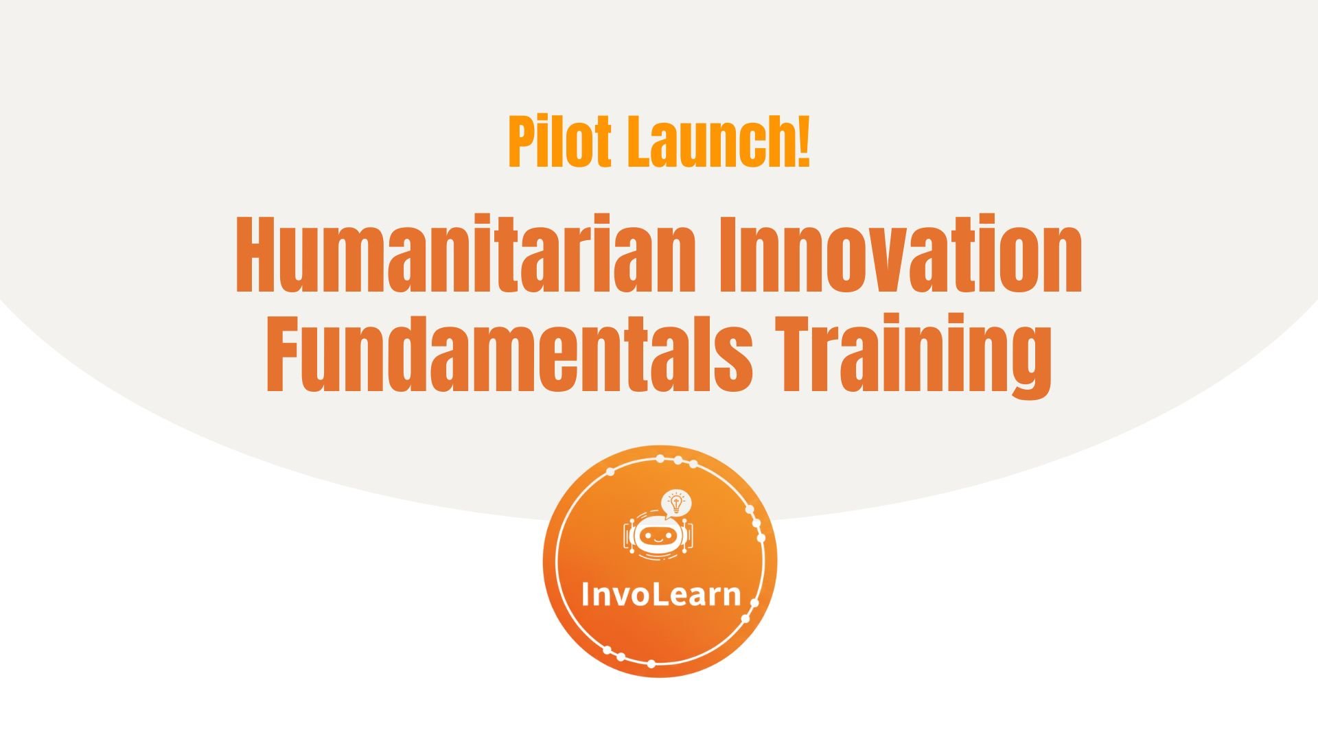 Pilot Launch! | InvoLearn: Humanitarian Innovation Fundamentals Training on Telegram