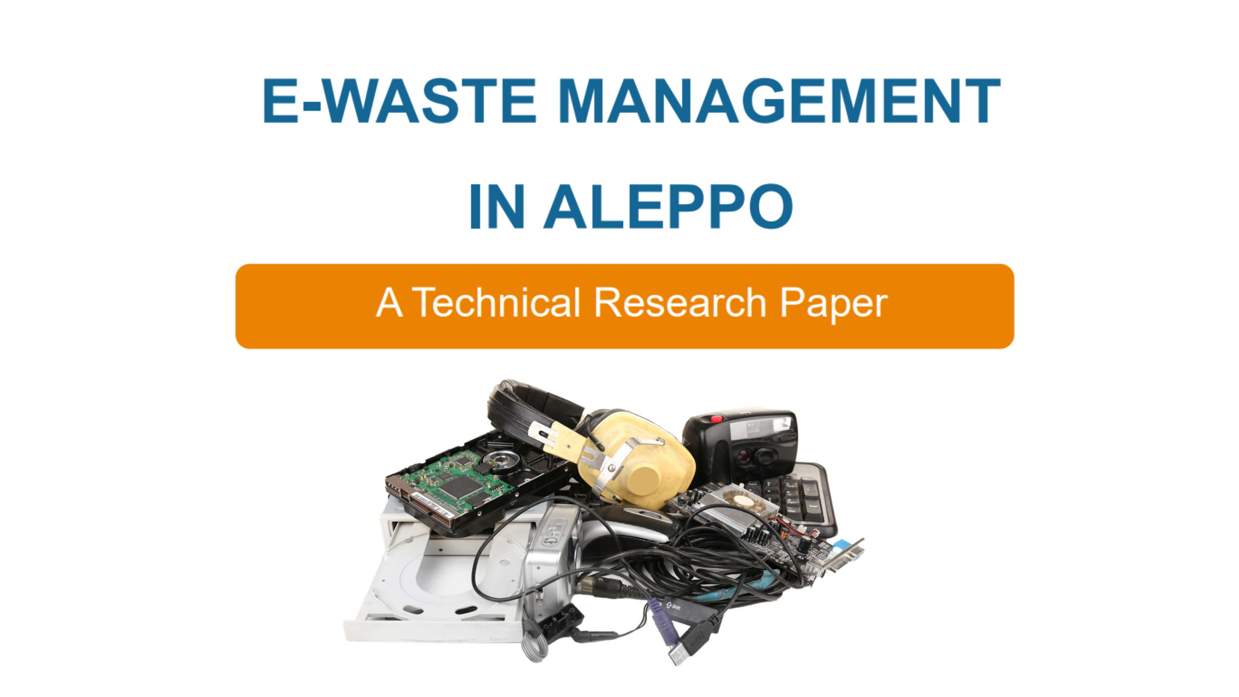 Technical Research Paper | E-Waste Management in Aleppo