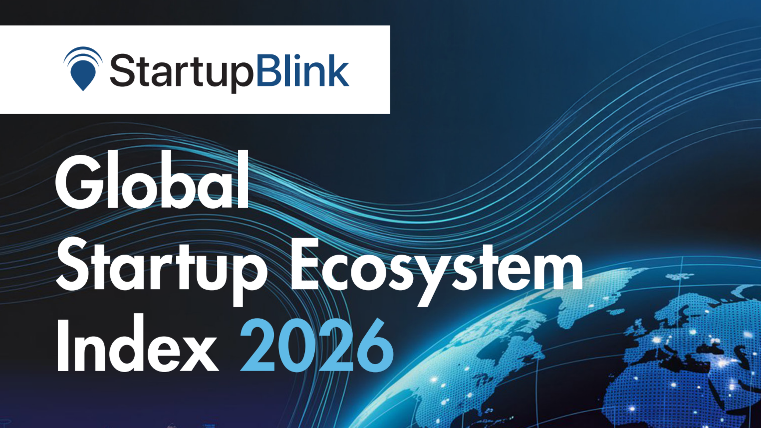 Partner Resource | Global Startup Ecosystem Index 2026 by StartUp Blink
