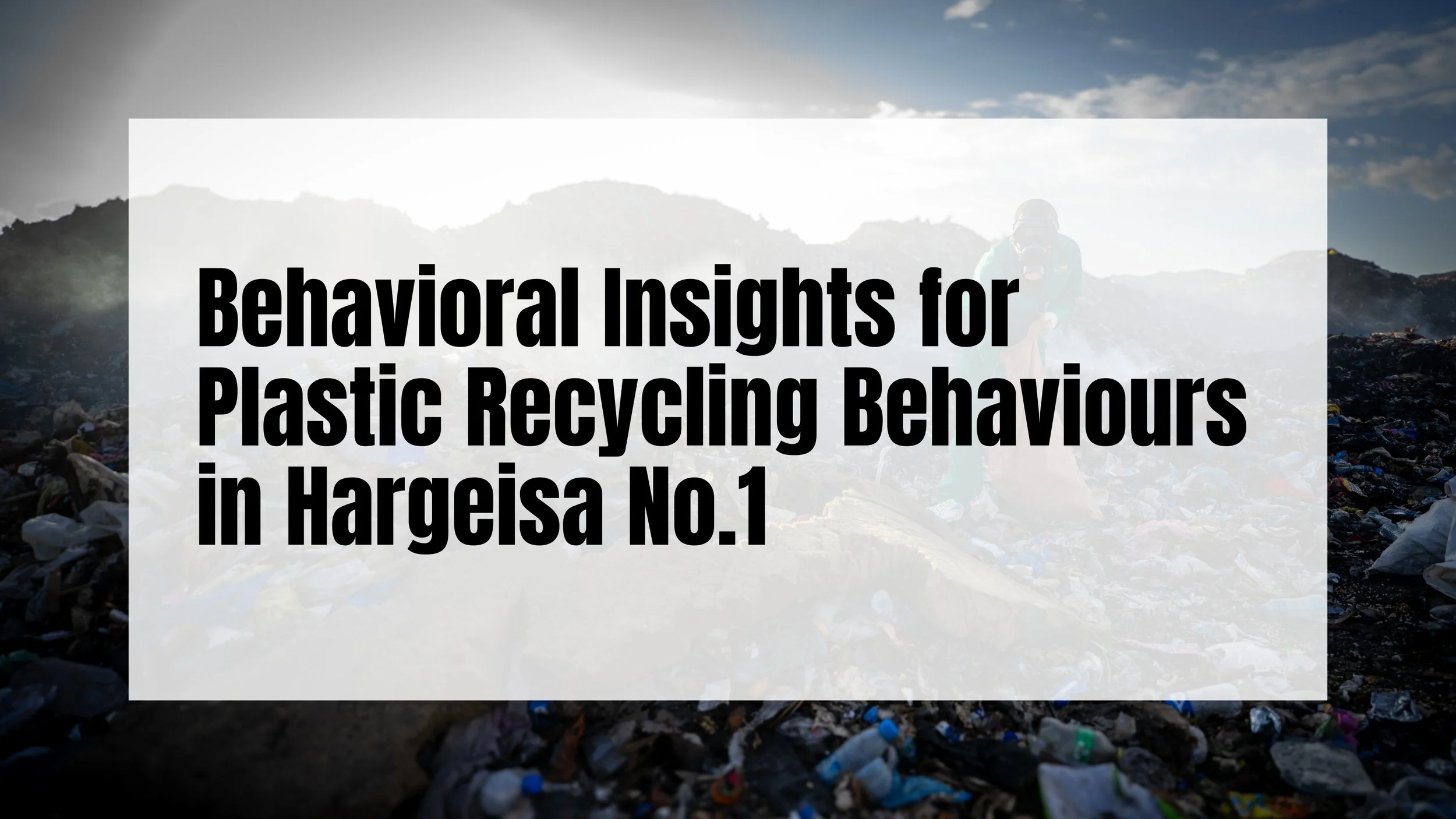 #RILPlasticsStories in Hargeisa No.1: Why Should We Care? 