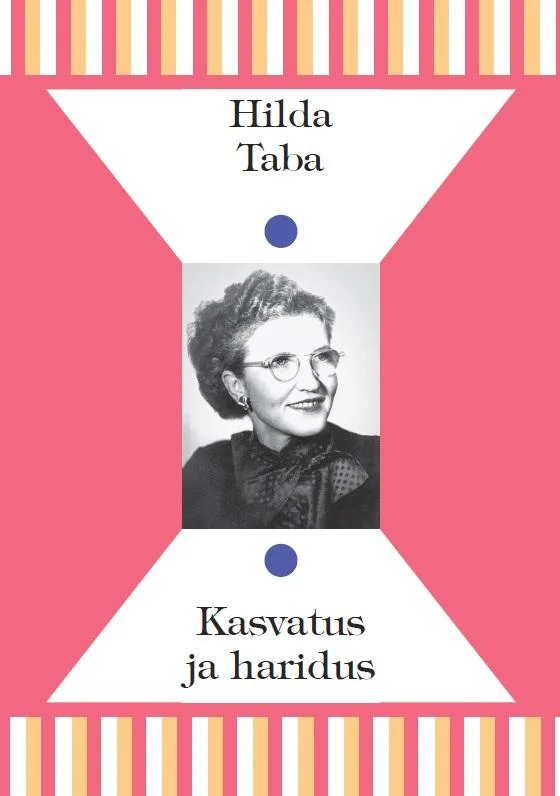Hilda Taba "Kasvatus ja haridus"
