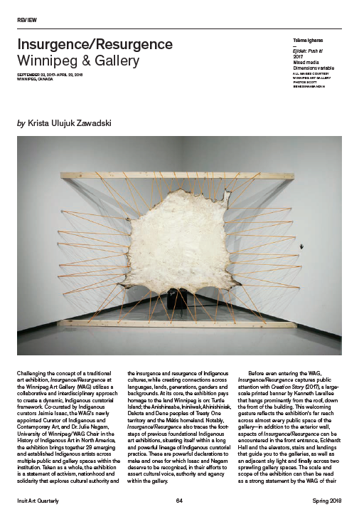  Exhibition review of  Insurgence/Resurgence  at the Winnipeg Art Gallery in  Inuit Art Quarterly , Spring 2018. 