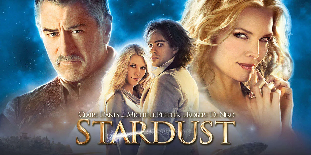  - To win the heart of his beloved, a young man named Tristan ventures into the realm of fairies to retrieve a fallen star. What Tristan finds, however, is not a chunk of space rock, but a woman named Yvaine. Yvaine is in great danger, for the king's sons need her powers to secure the throne, and an evil witch wants to use her to achieve eternal youth and beauty.