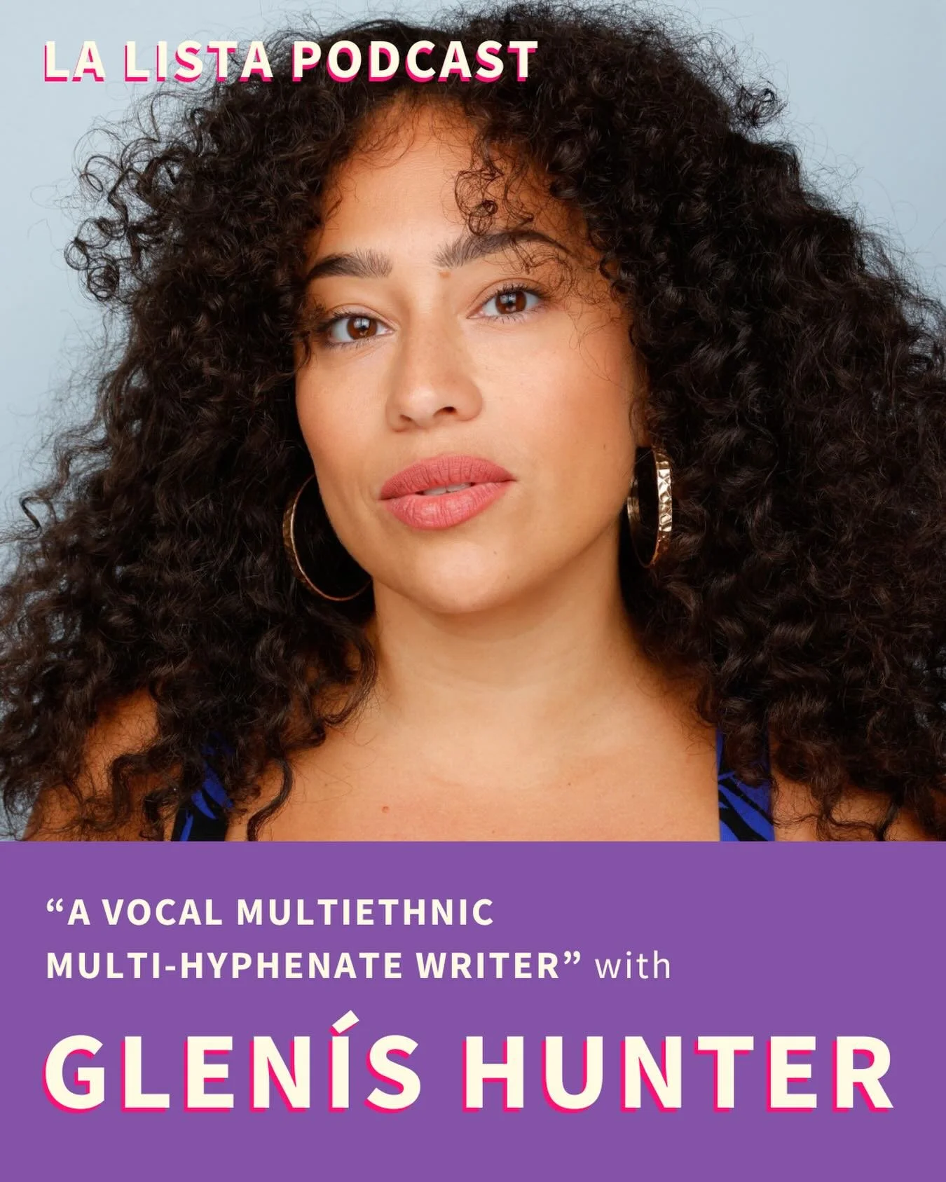 Glen&iacute;s Hunter shares growing up between the Bronx and the Dominican Republic, leaving behind a path in psychology to pursue acting and storytelling, exploring themes of identity and grief in her short films, and breaking through with the Netfl