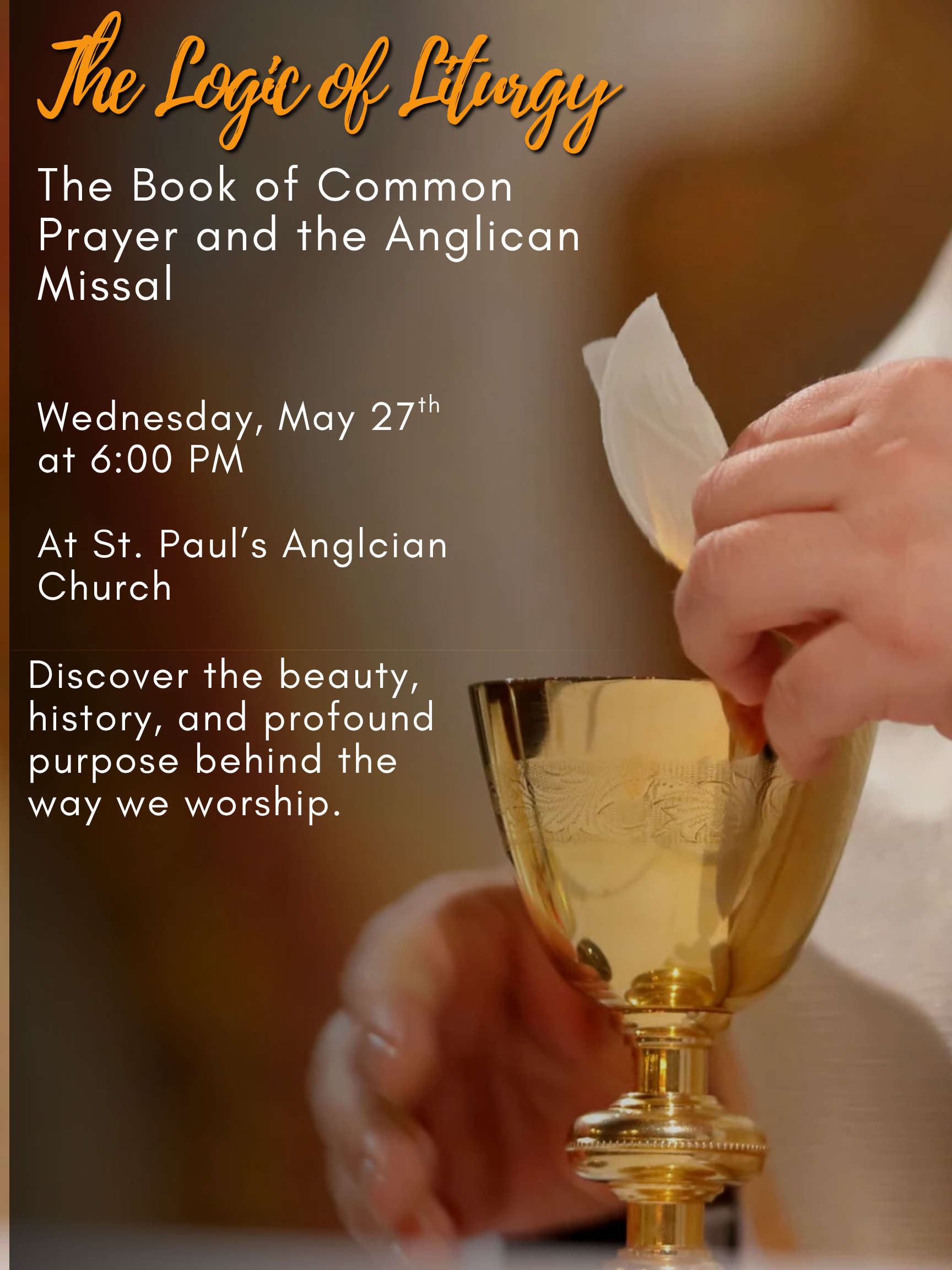 The Logic of Liturgy: The Book of Common Prayer and the Anglican Missal