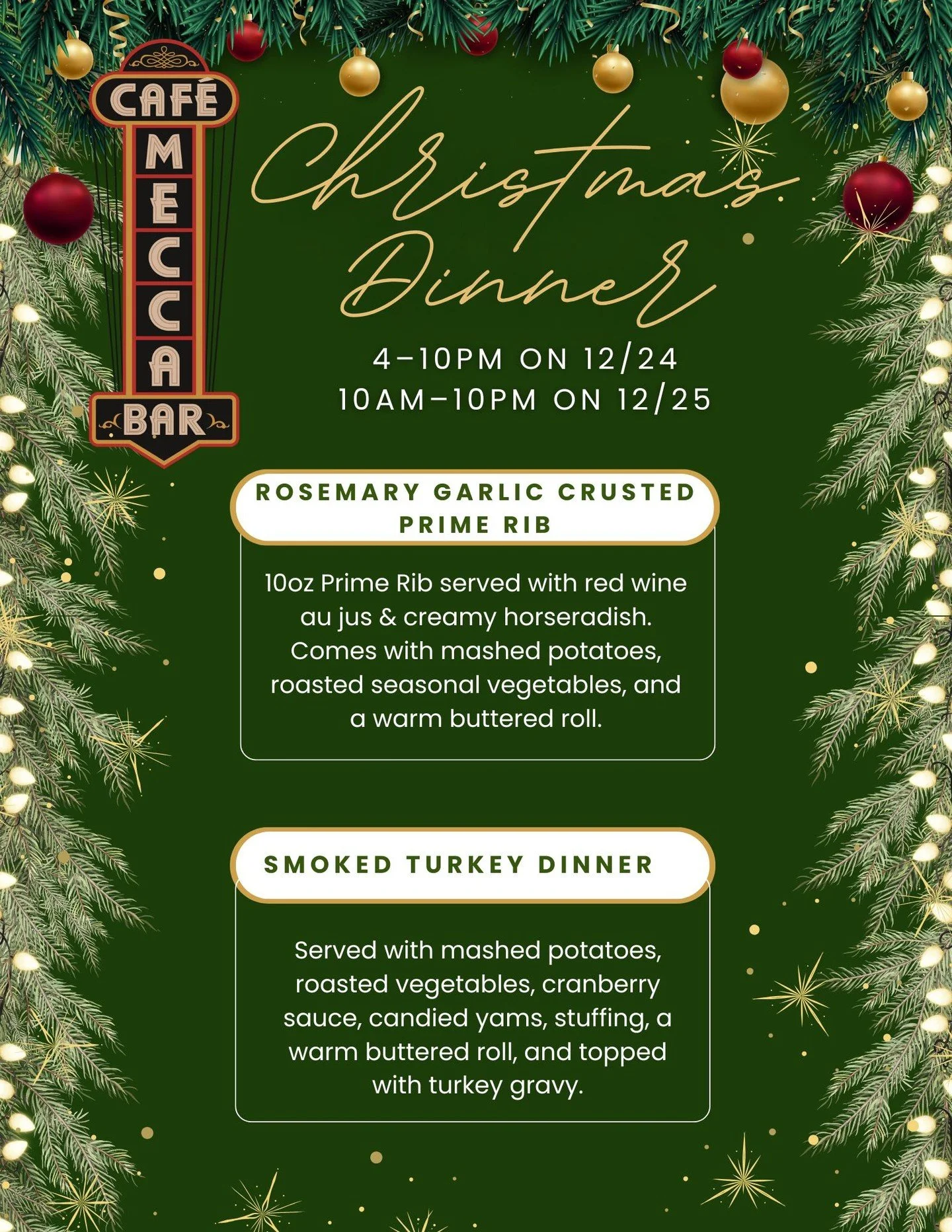 Merry Christmas from The Mecca Caf&eacute;! 🎄

We&rsquo;ll be open Christmas Eve and Christmas Day, serving comfort food, strong coffee, and all the holiday cheer you need.

Skip the stress &amp; the dishes - let The Mecca family take care of you wi