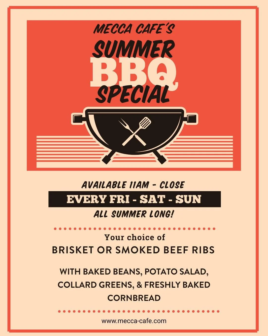 Summer's back &amp; so is our Summer BBQ Special! 

All summer long, every Friday, Saturday and Sunday from 11am to close, enjoy Brisket or Smoked Beef Ribs with beans, potato salad, collard greens and cornbread.

It pairs perfectly with an ice cold 