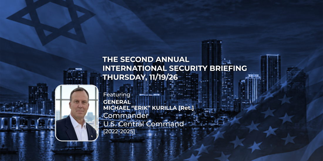 The MirYam Institute Presents: The 2nd Annual International Security Briefing, Miami Beach
