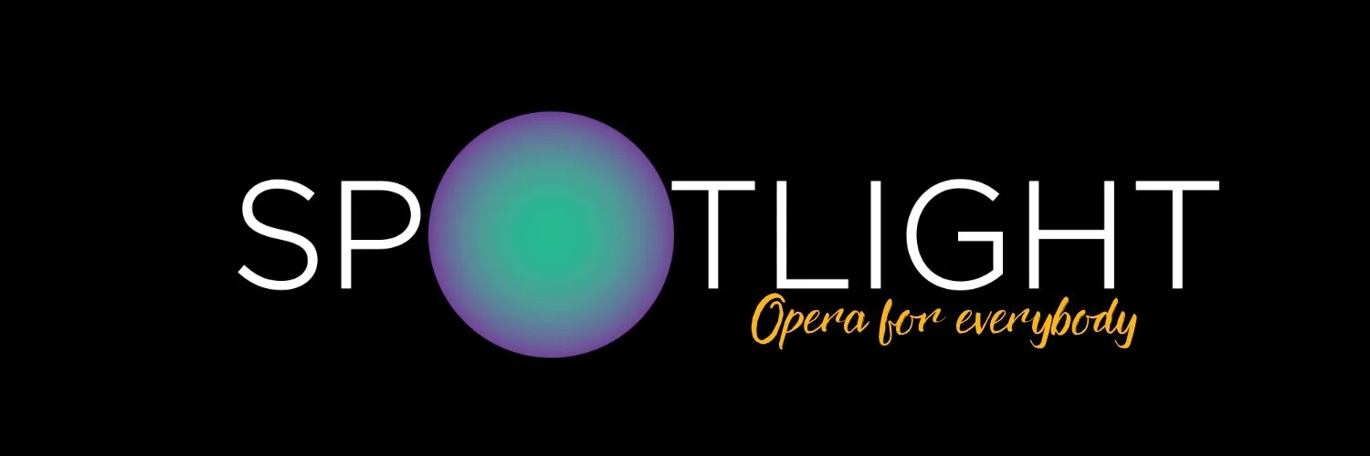 Spotlight On Opera | Opera for Everybody