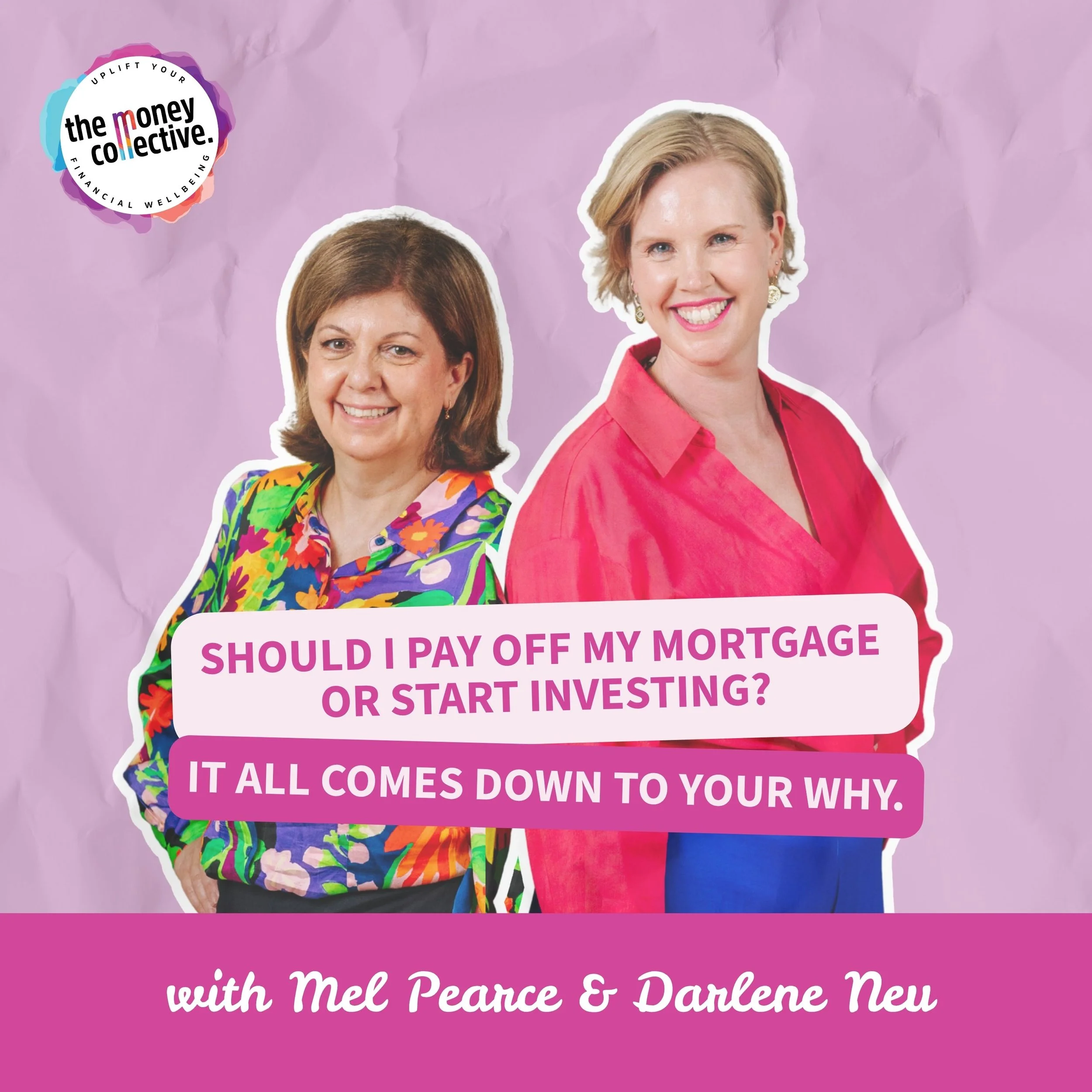 Season 3 Episode 12: Should I Pay Off My Mortgage or Start Investing? It All Comes Down to Your Why.