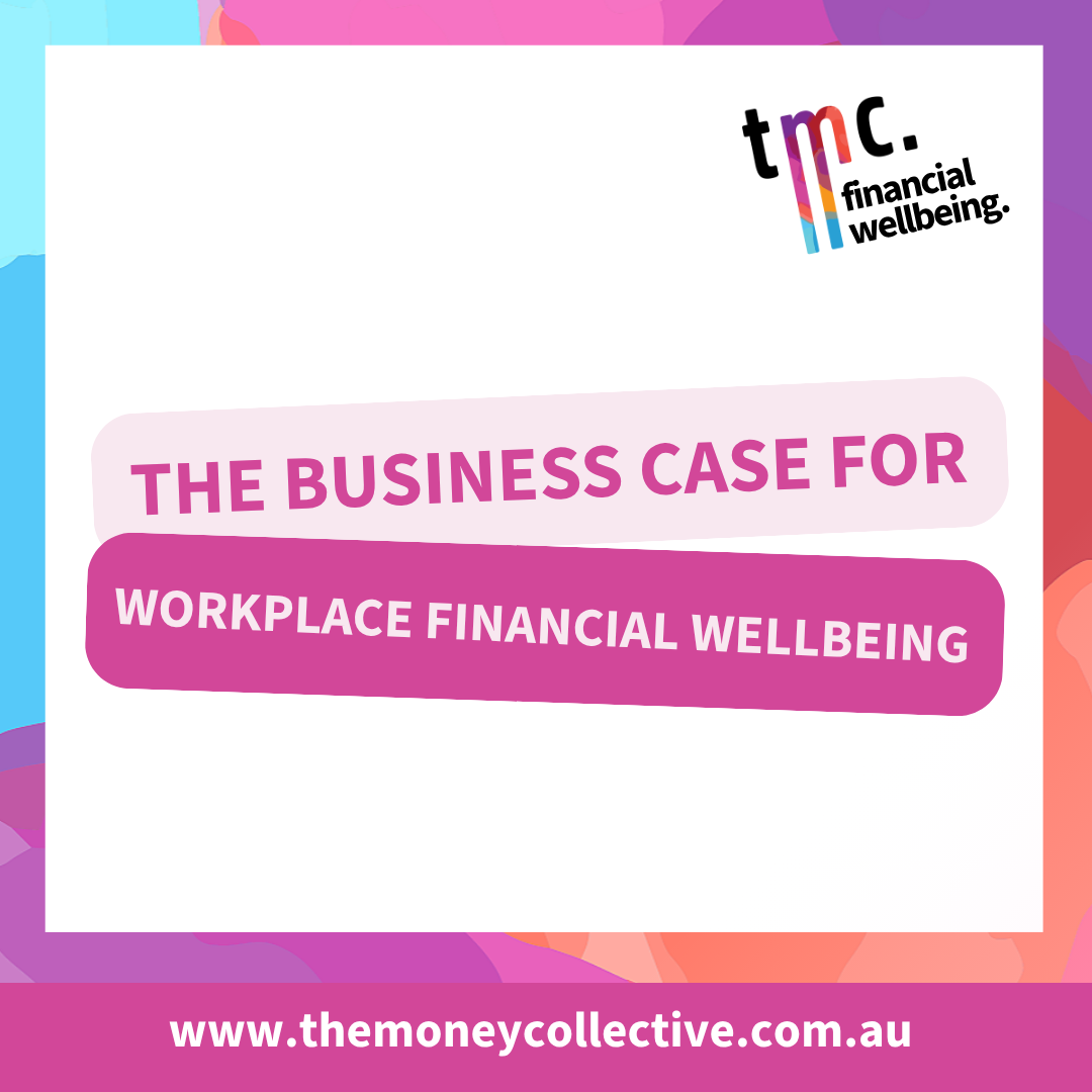 The Business Case for Workplace Financial Wellbeing 
