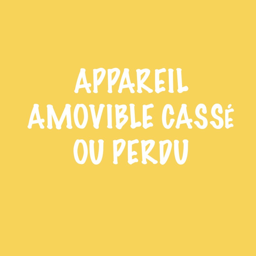 Que faire si votre appareil amovible est cass&eacute; ou perdu ? 🧐

👉  Si l&rsquo;appareil amovible a &eacute;t&eacute; cass&eacute; en milieu scolaire : faites une d&eacute;claration aupr&egrave;s de l&rsquo;Assurance scolaire, surtout s&rsquo;il 