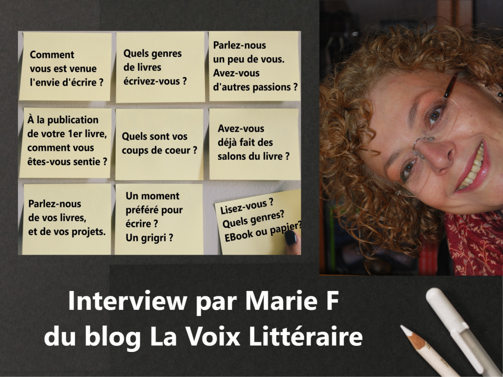 Interview par Marie F du blog La voix Littéraire