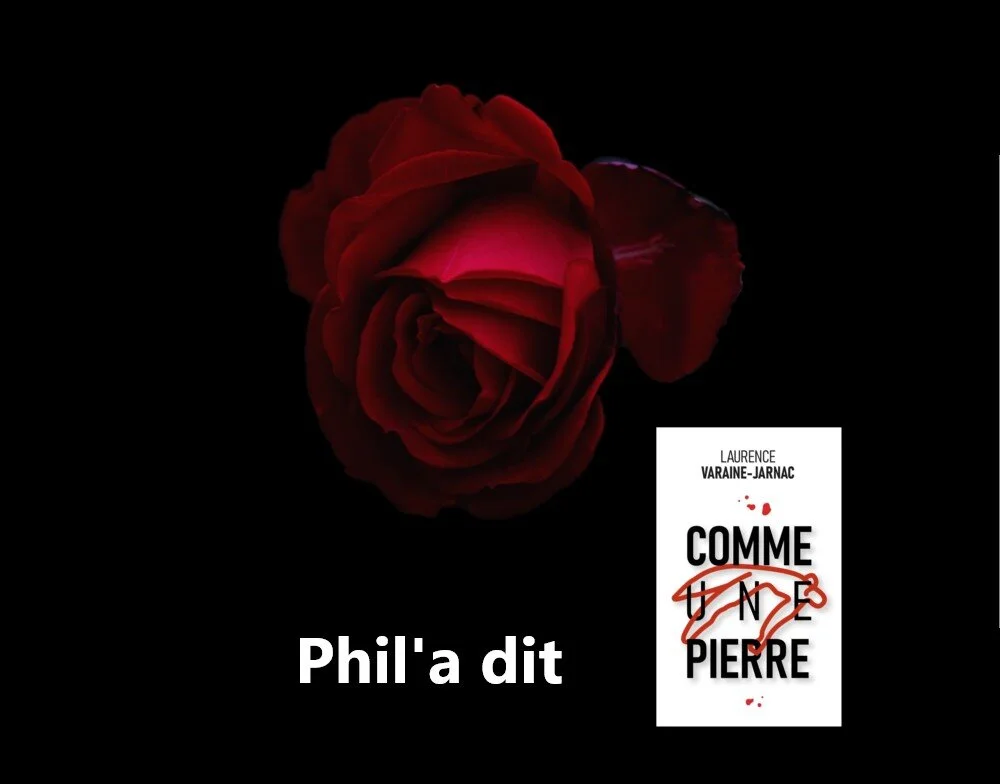 CHRONIQUE de Phil'a dit