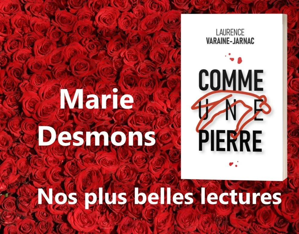 CHRONIQUE de Marie Desmons - Nos plus belles lectures