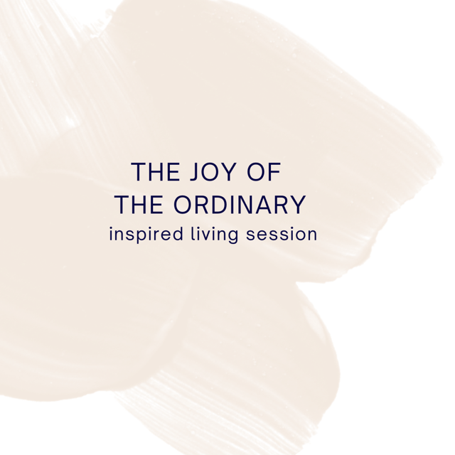 Joy of the Ordinary