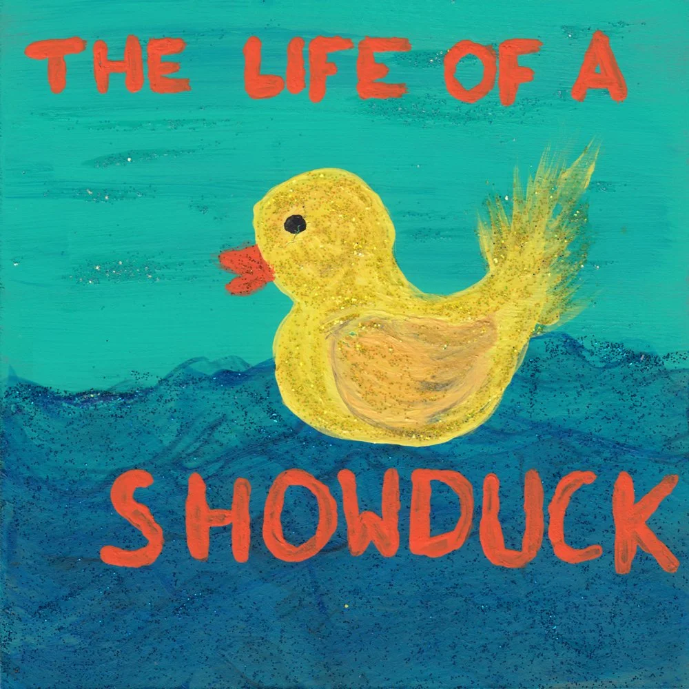 1050. "The Life of a Showduck" Kat Merwin