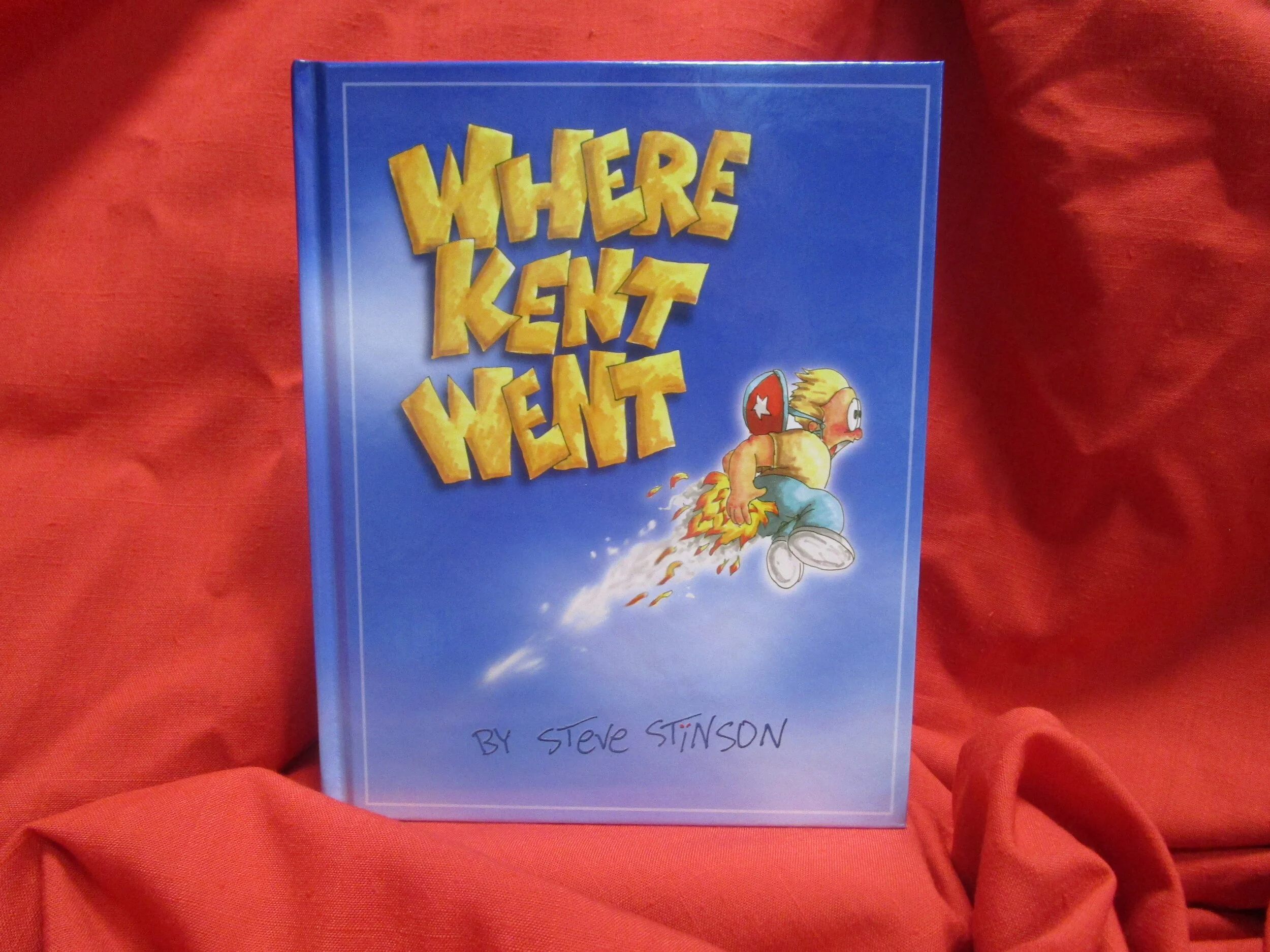 Where Kent Went by Steve Stinson