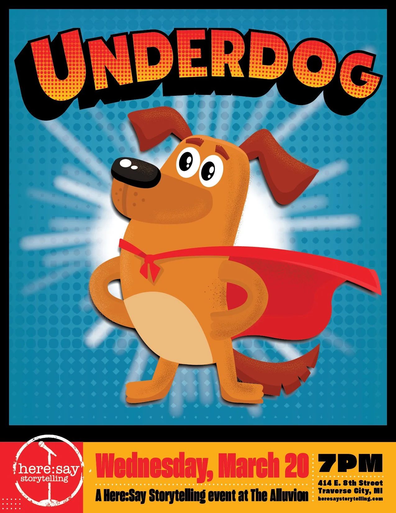 Here:Say Presents: Underdog
