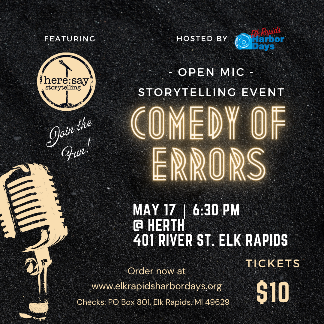 Comedy of Errors: An Elk Rapids Harbor Days open mic storytelling event
