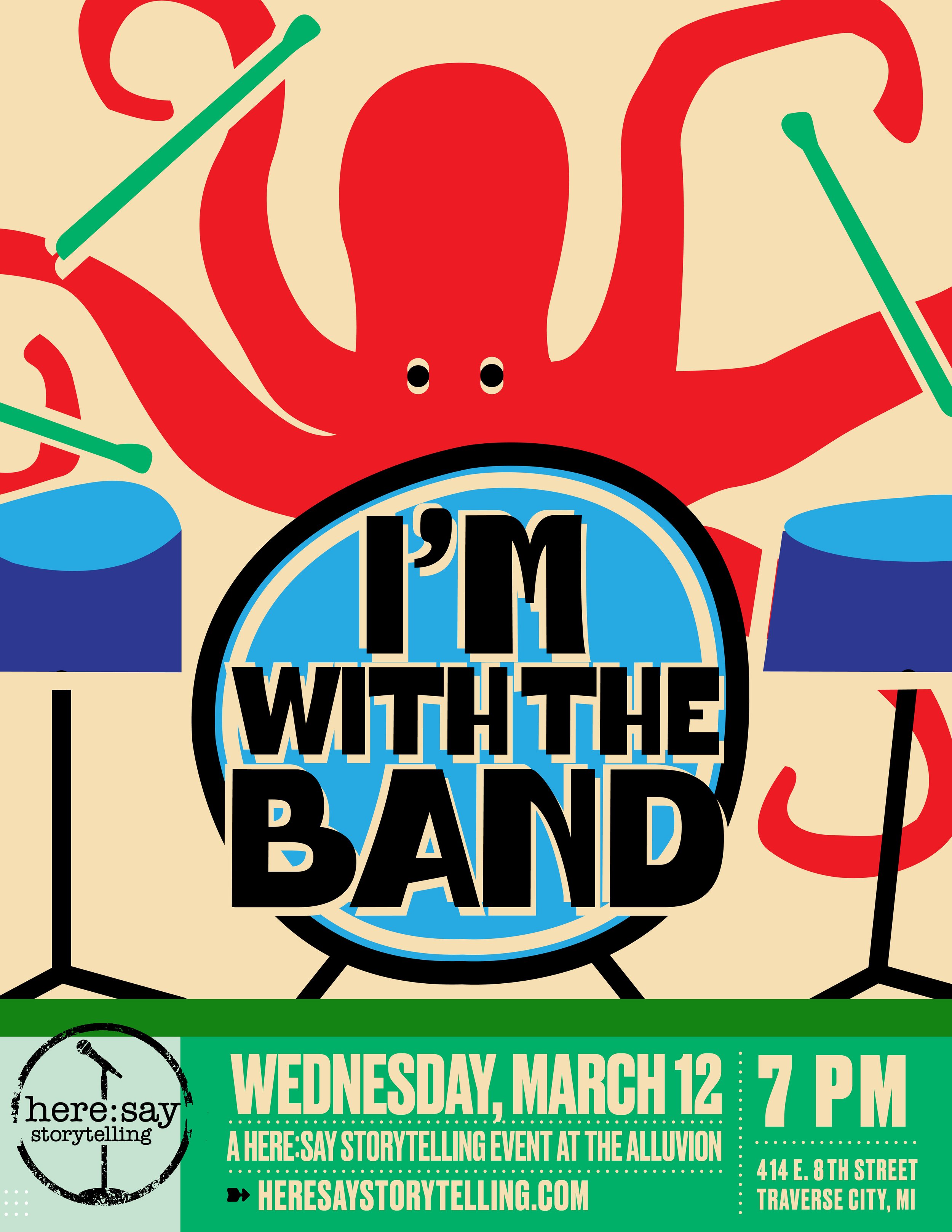 Here:Say Presents: I'm with the Band