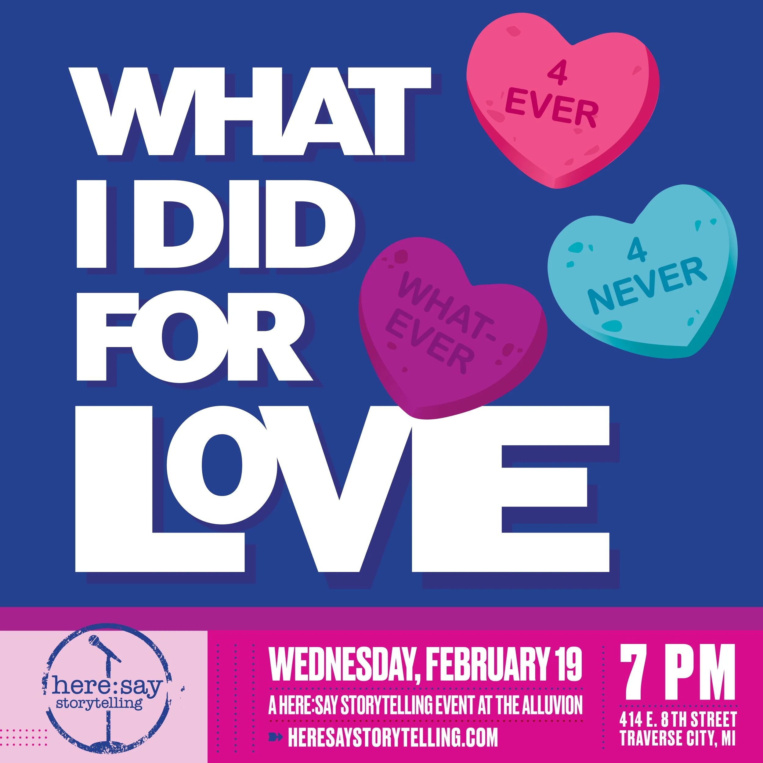 Here:Say Presents: What I Did for Love