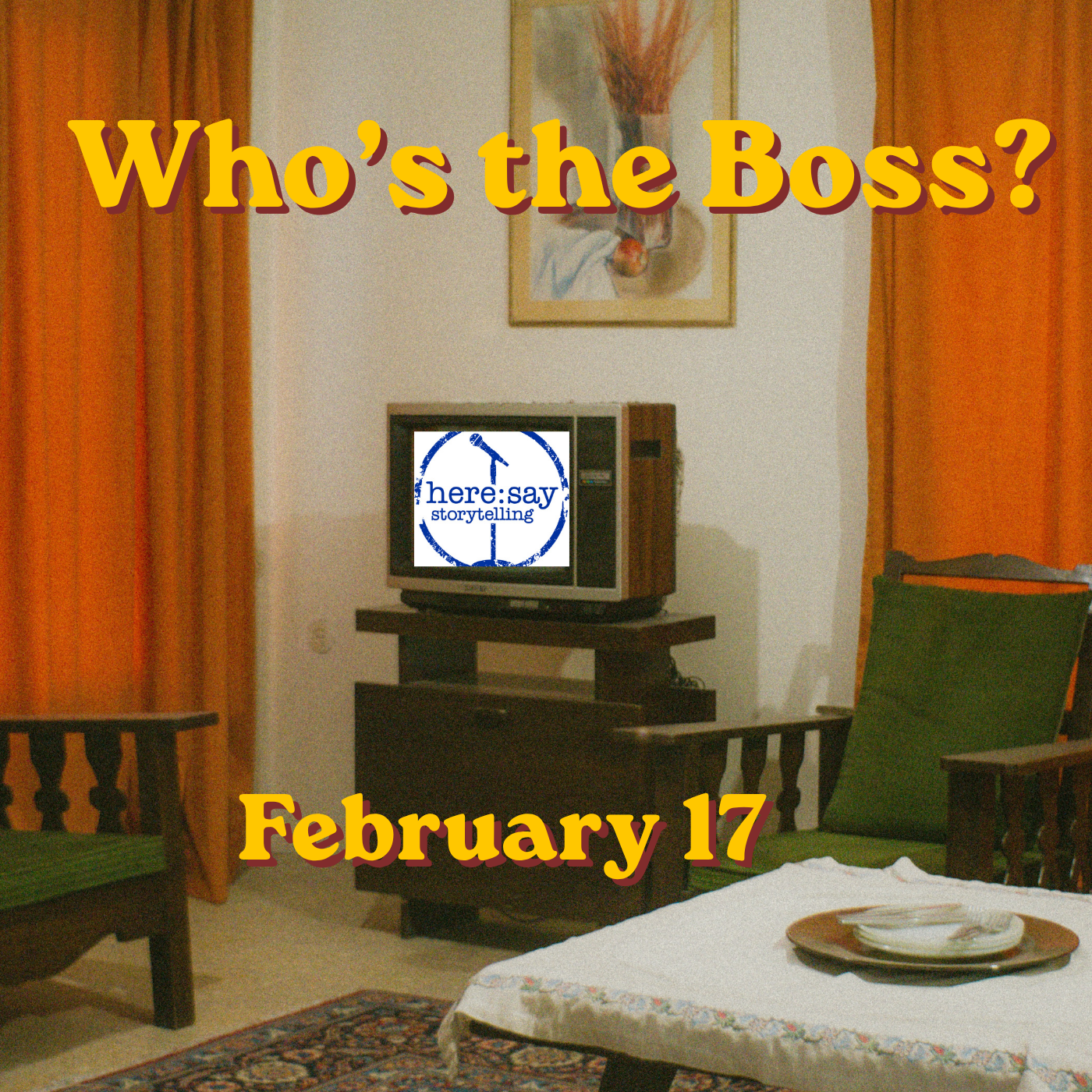 Here:Say Presents: Who's the Boss?