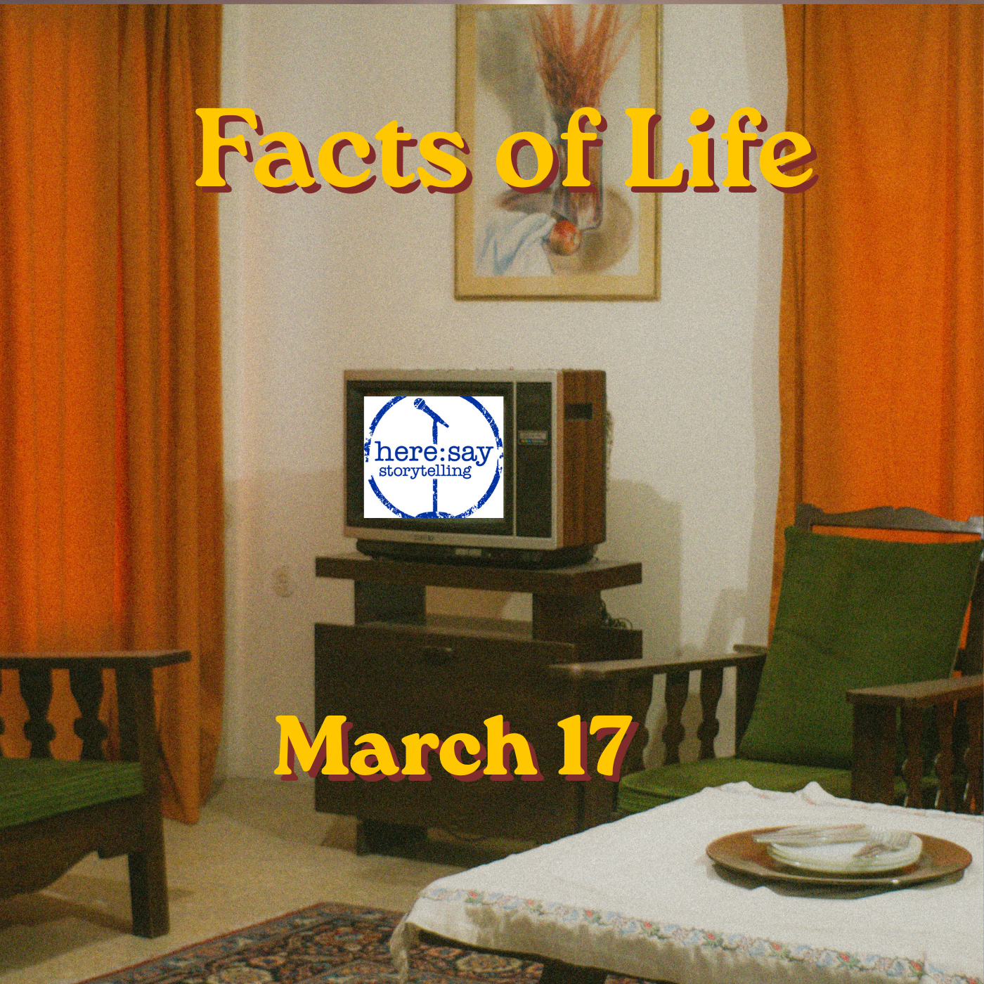 Here:Say Presents: The Facts of Life