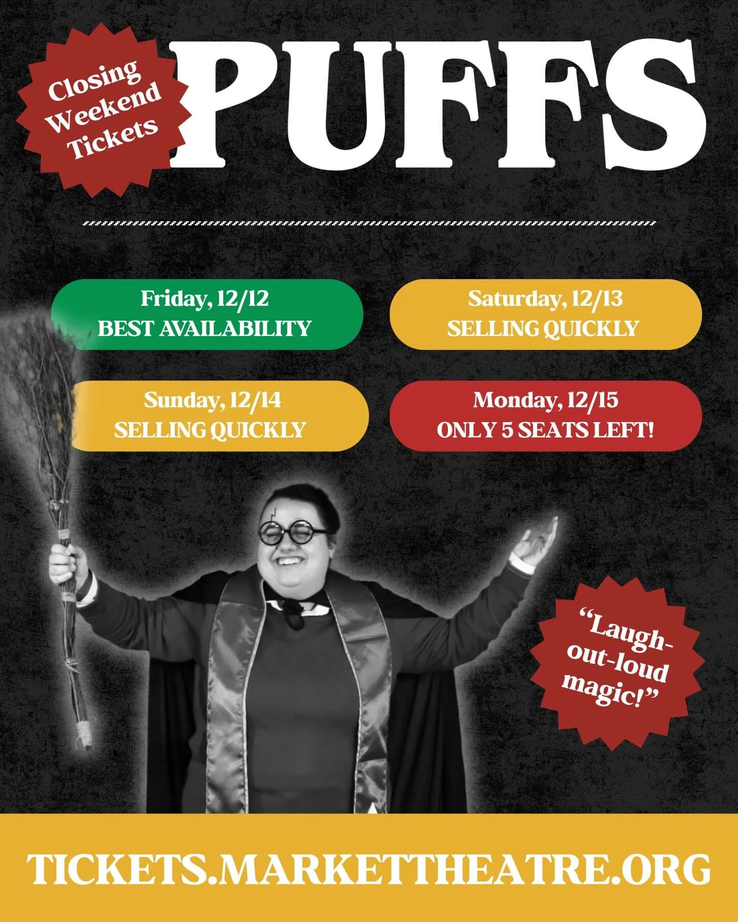 PUFFS is back for a magical (chaotic) final weekend TONIGHT 😛

Don&rsquo;t miss this hilarious Potter parody that&rsquo;s &ldquo;laugh-out-loud magic&rdquo; &mdash; get your tickets to the final four performances at tickets.markettheatre.org 🎟️ 

W