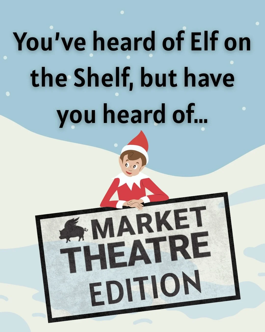 Market has you covered for the perfect last minute gift &mdash; 2026 season tickets 🎁 Just head to markettheatre.org/seasontickets to get yours now! 

Need a refresher on our exciting 10th Anniversary Season? Check out our &ldquo;Elf on the Shelf&rd