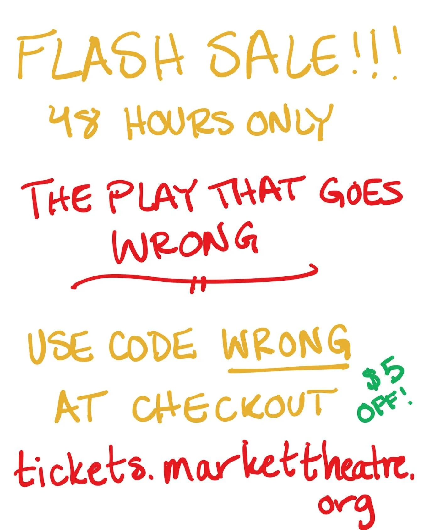 During this weekend&rsquo;s set build, a chandelier fell on our graphic designer (who was doubling as our carpenter). We have put together this graphic without them. 

48 hour $5 off flash sale on all THE PLAY THAT GOES WRONG tickets with code WRONG 