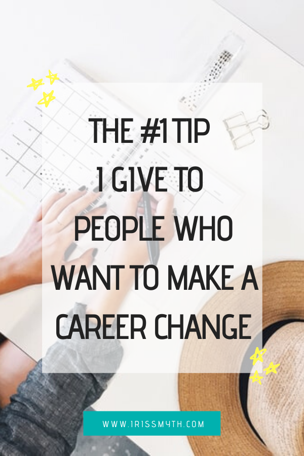 #1 tip for career change