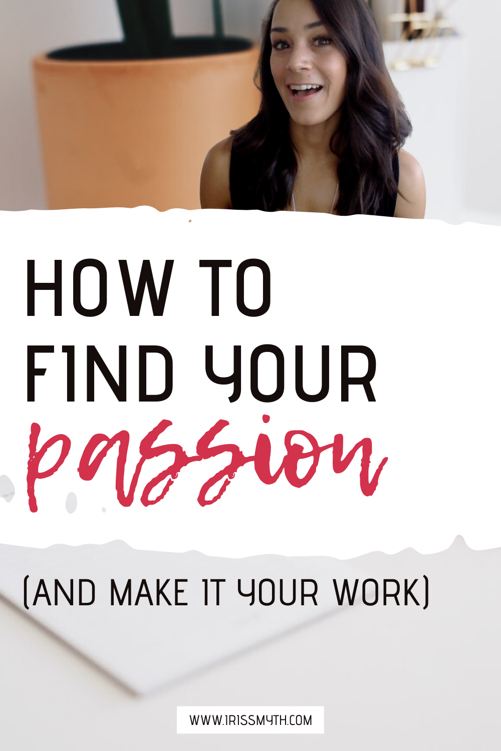 how to find your passion and make it your work