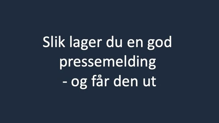 Tips til den gode pressemeldingen