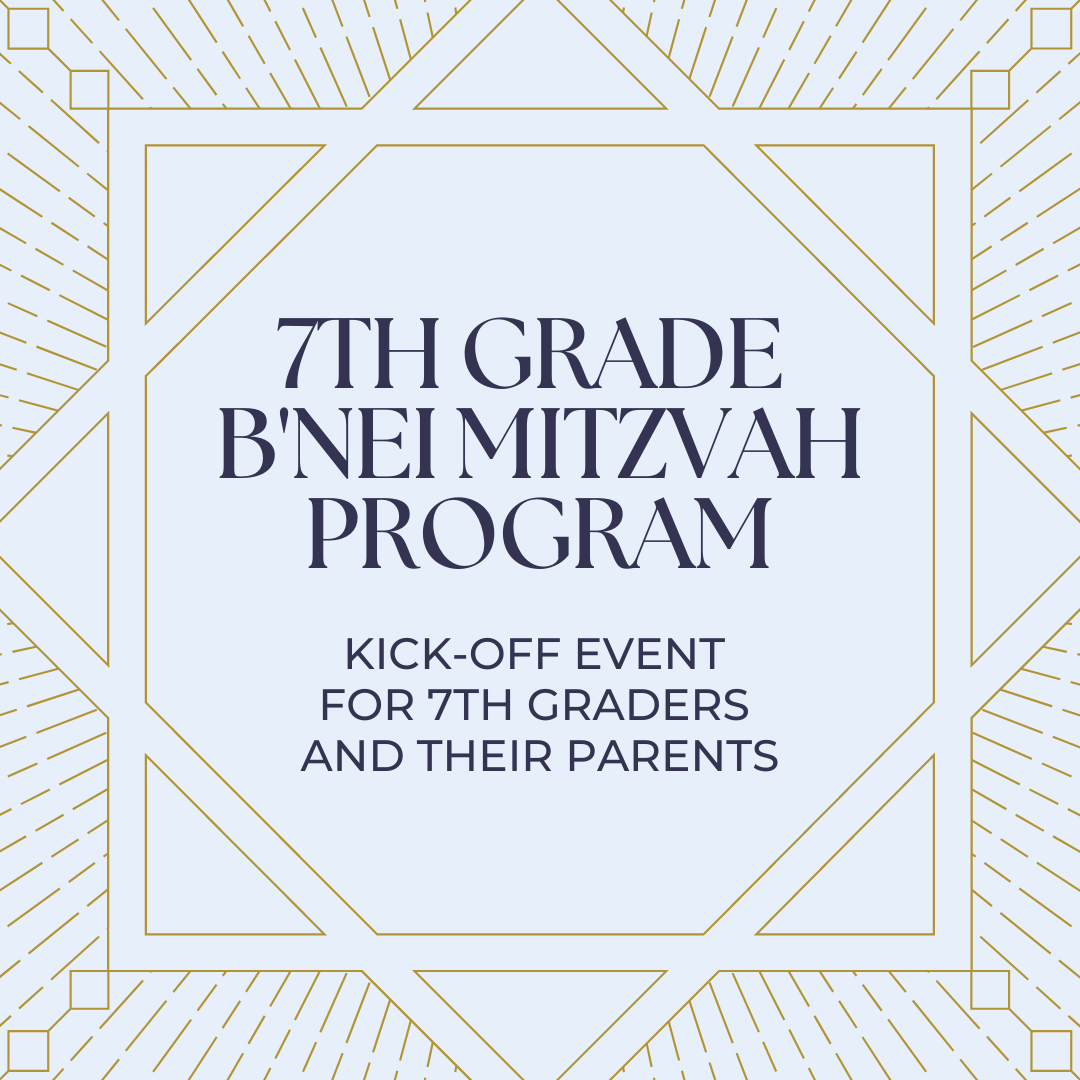 7th Grade B’nei Mitzvah Program - Putting the Mitzvah in B’nei Mitzvah 