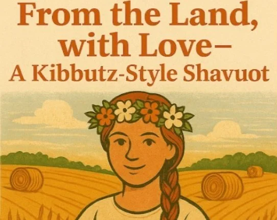 Shavuot celebration, Kibbutz-style!