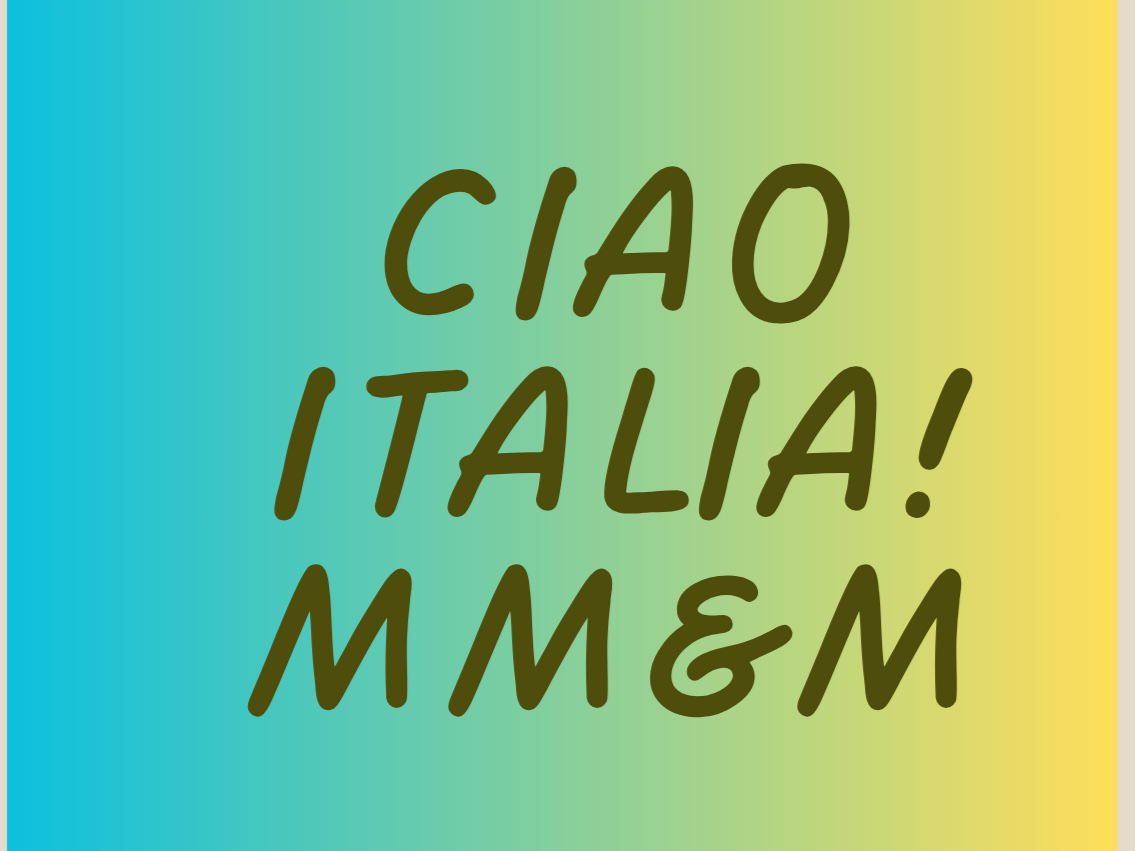 Music, Magic &amp; Merriment - Ciao italia!